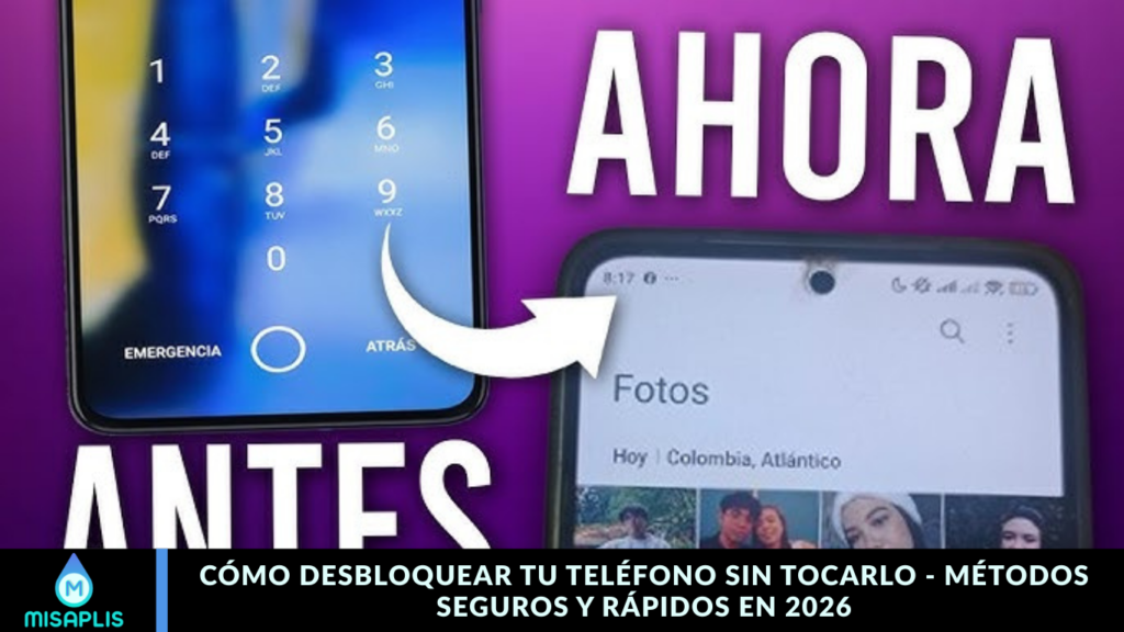 Cómo Desbloquear tu Teléfono sin Tocarlo - Métodos Seguros y Rápidos en 2026